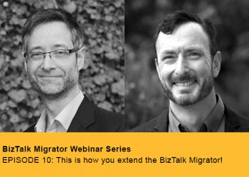 COMING SOON… EPISODE 10: This is how you extend the BizTalk Migrator!